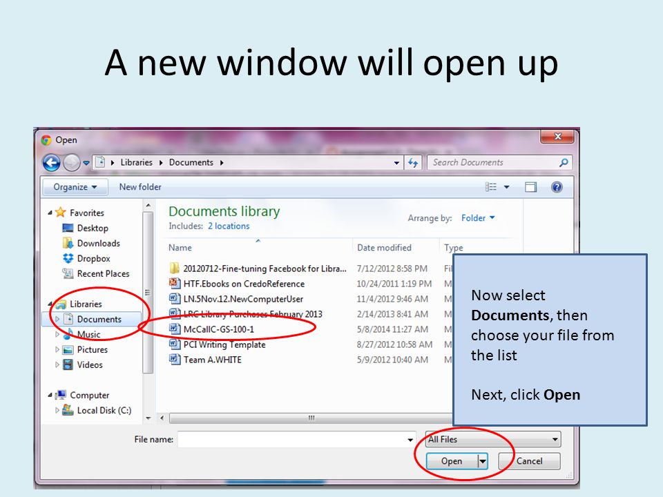 A new window will open up Now select Documents, then choose your file from the list Next, click Open