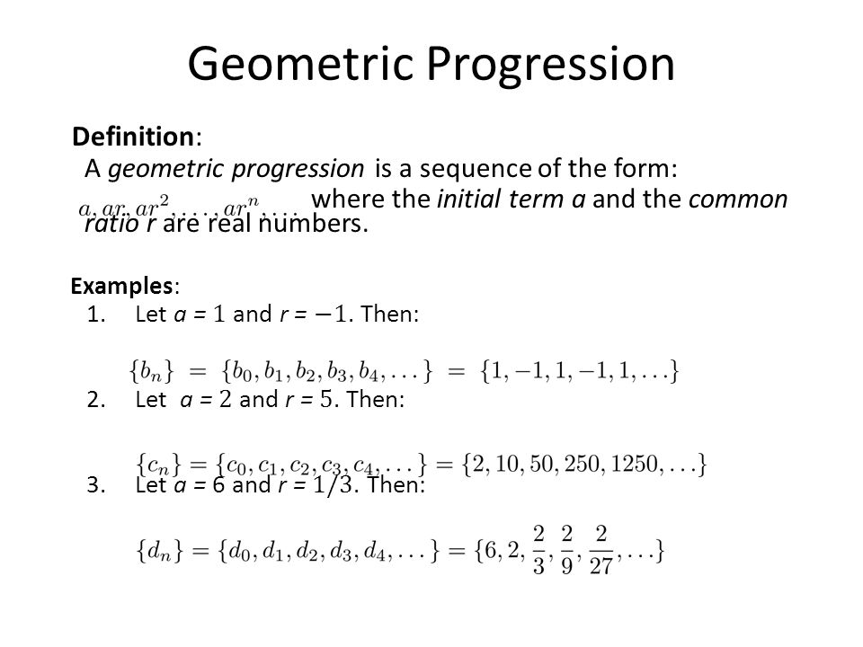 Sequences And Summations Section 2 4 Summary 6 Geometric Progression