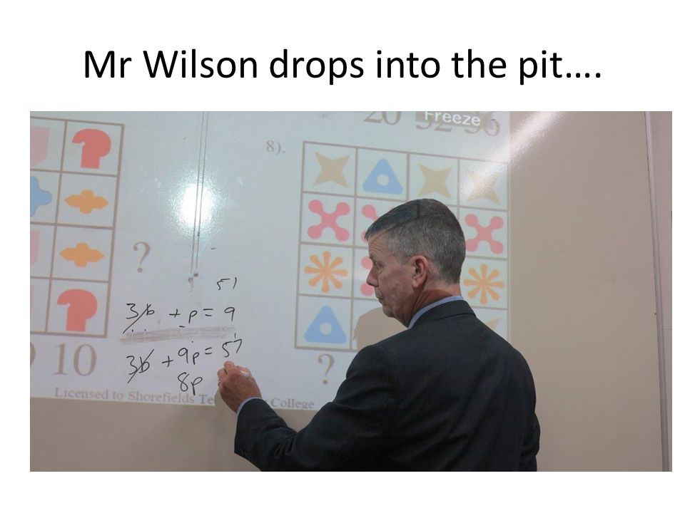 Mr Wilson drops into the pit….