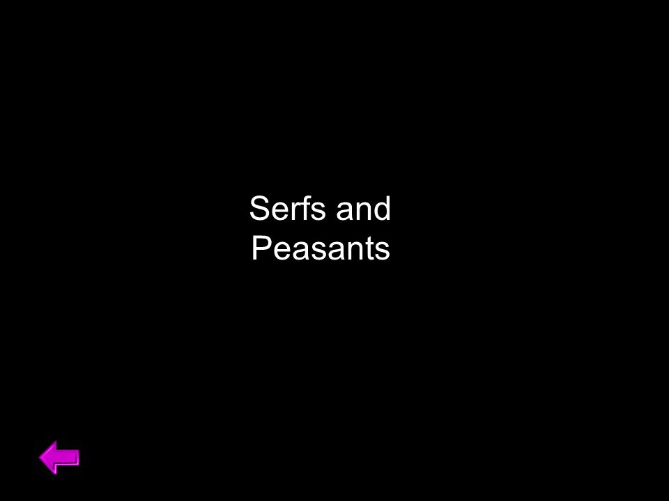 Serfs and Peasants