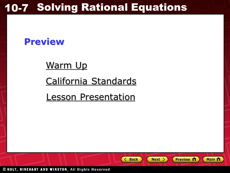 10-7 Solving Rational Equations Warm Up Warm Up Lesson Presentation Lesson Presentation California Standards California StandardsPreview