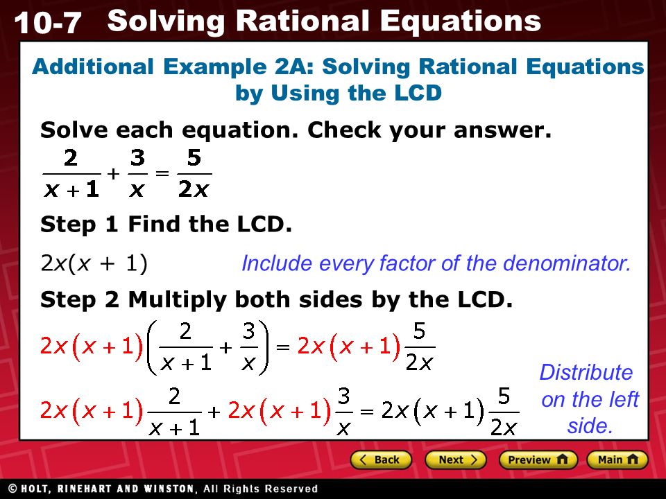 10-7 Solving Rational Equations Additional Example 2A: Solving Rational Equations by Using the LCD Solve each equation.