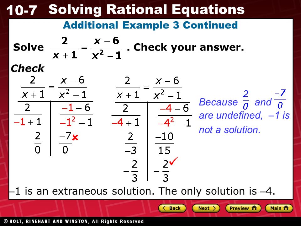 10-7 Solving Rational Equations Additional Example 3 Continued Solve.