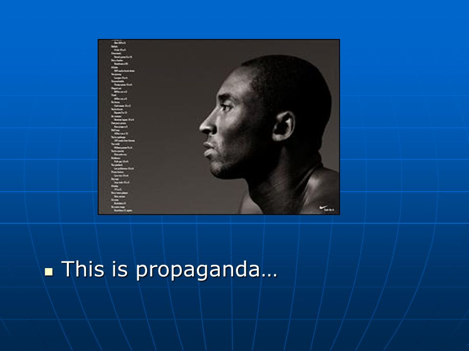 This is propaganda… This is propaganda…