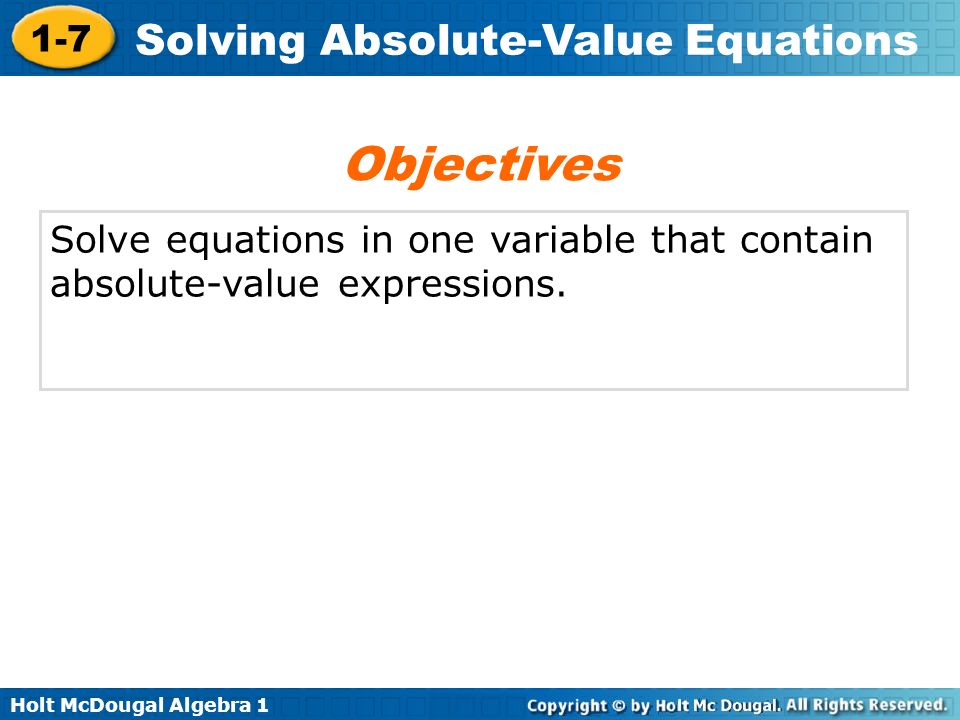 Holt Mcdougal Algebra Solving Absolute Value Equations Solve 1 Holt Mcdougal Algebra