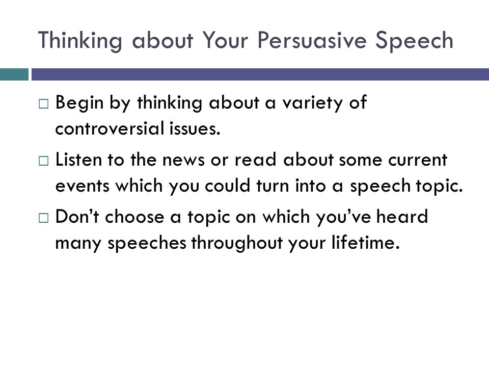 Controversial persuasive speech topics