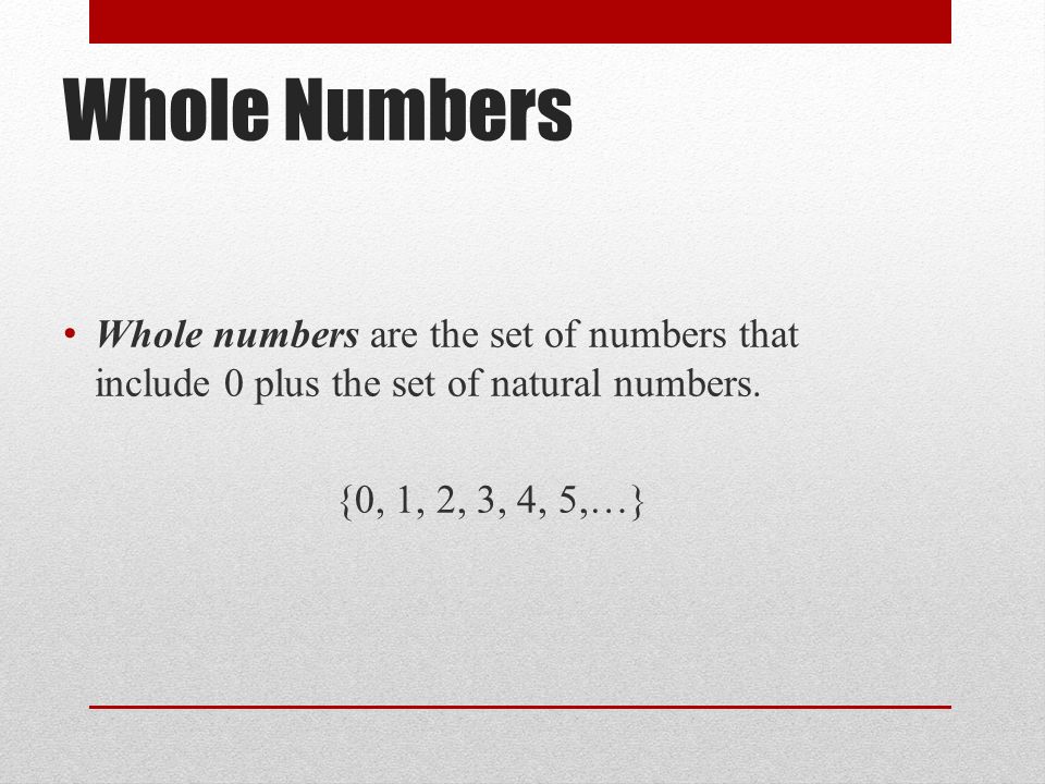 Whole Numbers Whole numbers are the set of numbers that include 0 plus the set of natural numbers.