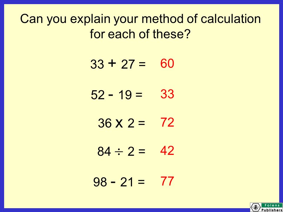 Can you explain your method of calculation for each of these.