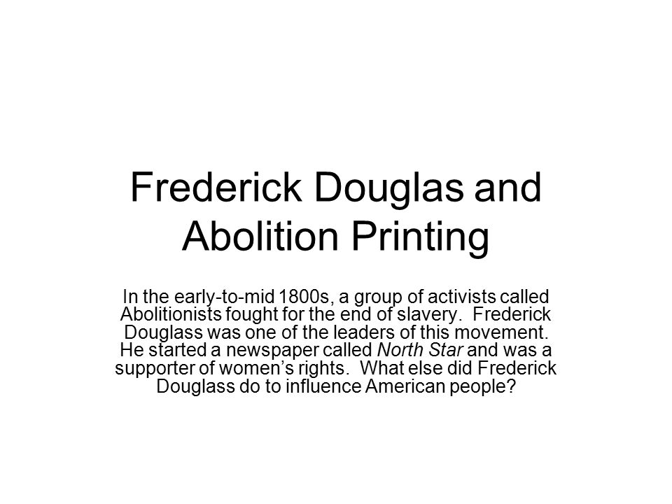 frederick douglass and the abolitionist movement essay View test prep - gen103 wk2 quizdocx from gen 103 at ashford university question 1 1 / 1 pts jennifer is writing an essay on frederick douglass, a prominent figure in the abolitionist movement of. frederick douglass and the abolitionist movement essay View test prep - gen103 wk2 quizdocx from gen 103 at ashford university question 1 1 / 1 pts jennifer is writing an essay on frederick douglass, a prominent figure in the abolitionist movement of.