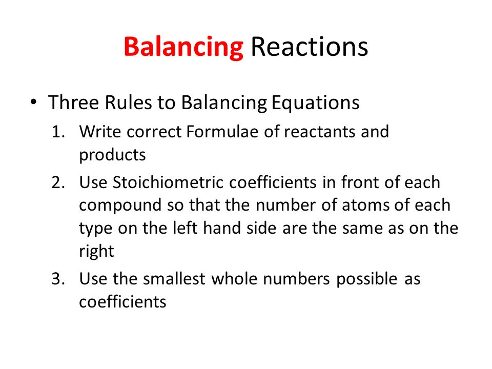 Types Of Chemical Reactions 5 Ppt Download 11 Balancing Reactions Three Rules To Equations