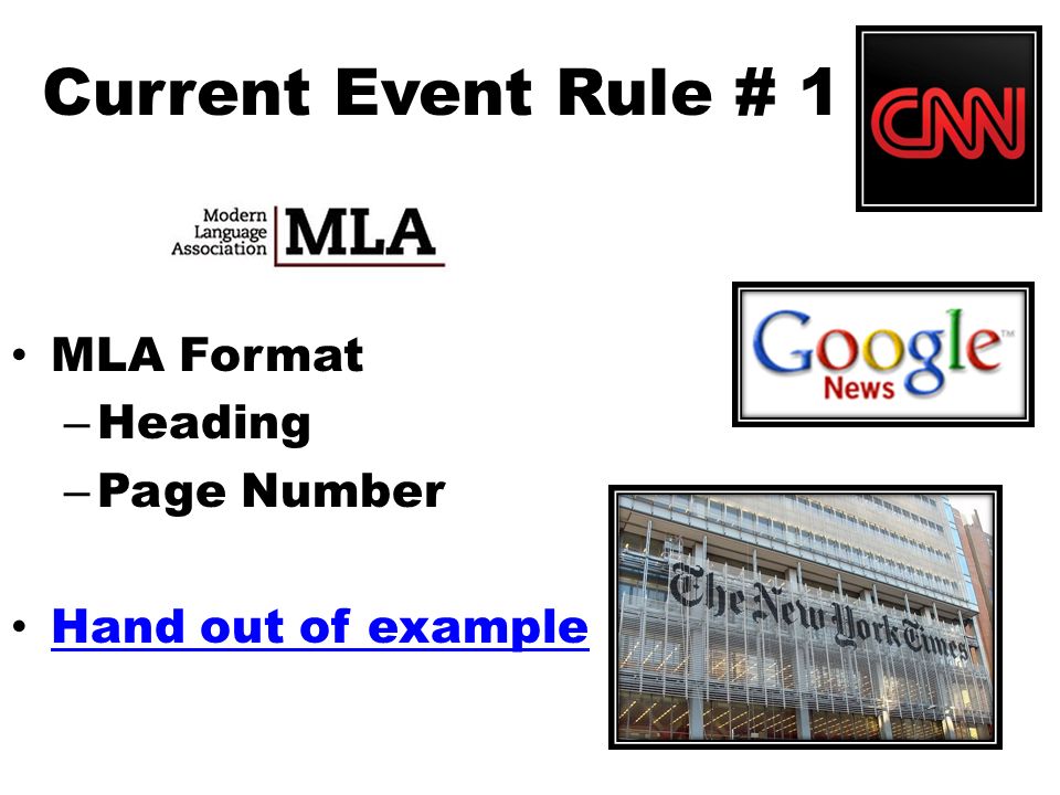 Current Event Rule # 1 MLA Format – Heading – Page Number Hand out of example