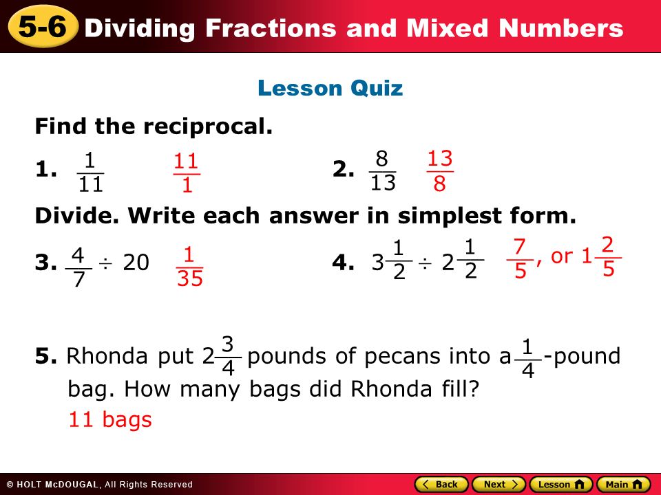 5-6 Dividing Fractions and Mixed Numbers Lesson Quiz Find the reciprocal.