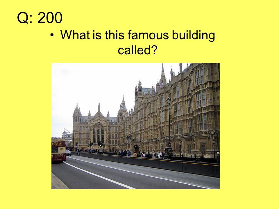 Q: 200. What is this famous building called
