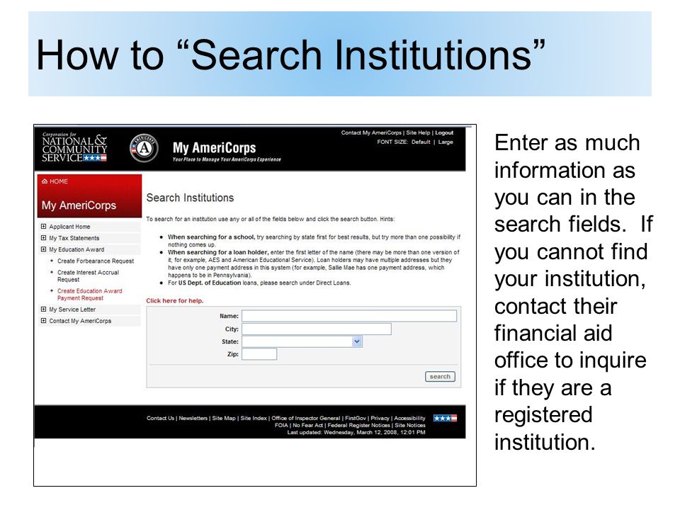 How to Search Institutions Enter as much information as you can in the search fields.