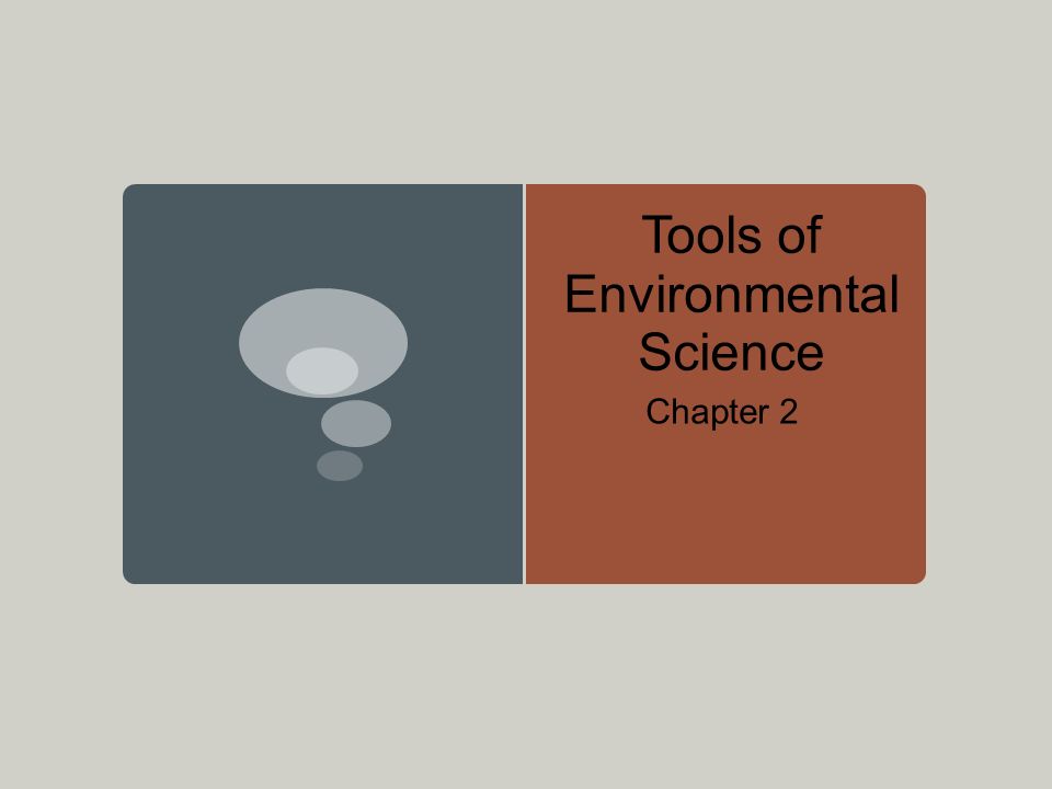 Tools of Environmental Science Chapter 2