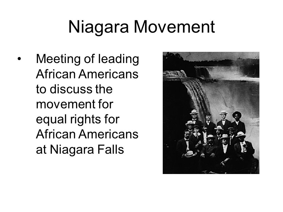 Niagara Movement Meeting of leading African Americans to discuss the movement for equal rights for African Americans at Niagara Falls