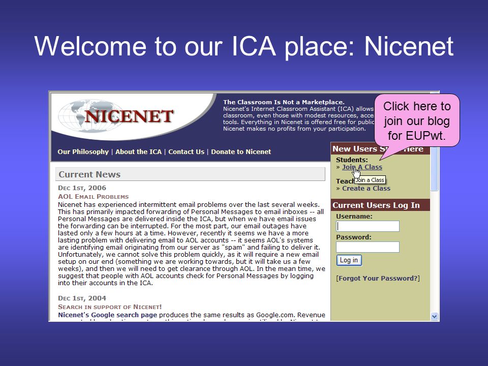 Welcome to our ICA place: Nicenet Click here to join our blog for EUPwt.