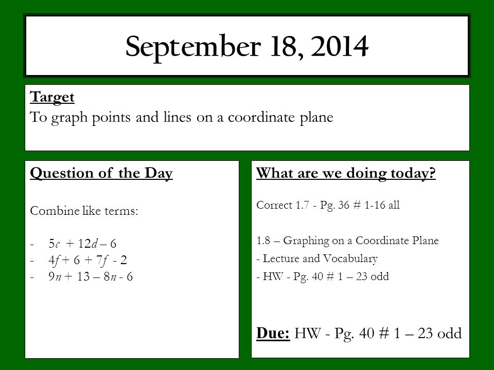 September 18, 2014 What are we doing today. Correct Pg.