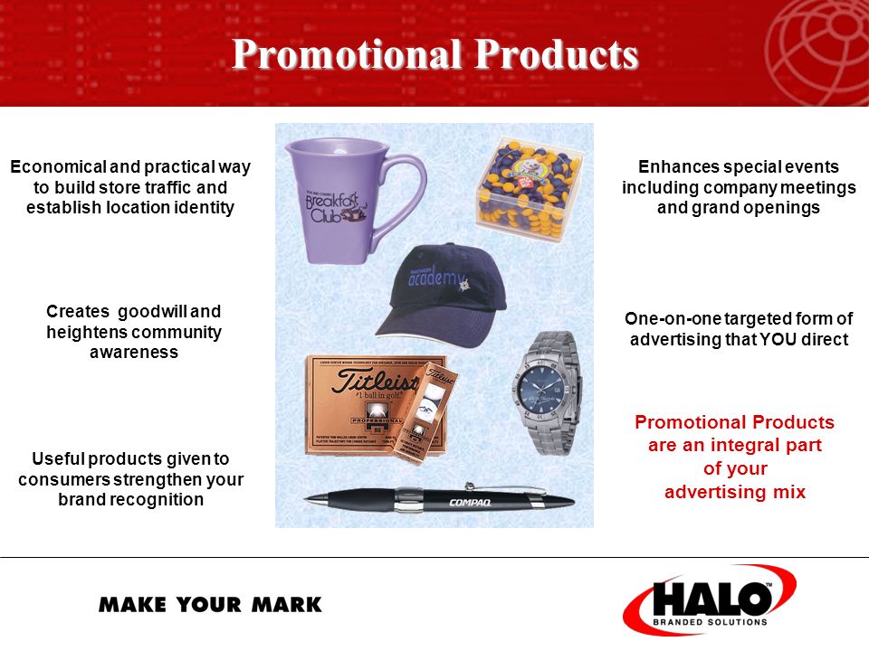 HALO Branded Solutions We will achieve your promotional objectives.