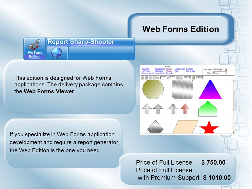 Web Forms Edition This edition is designed for Web Forms applications.