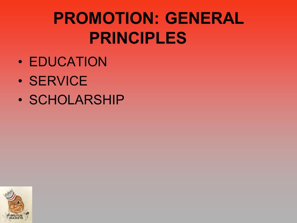 PROMOTION: GENERAL PRINCIPLES EDUCATION SERVICE SCHOLARSHIP