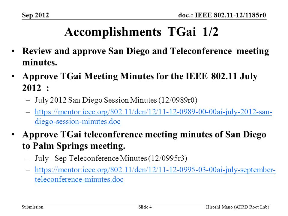 doc.: IEEE /1185r0 Submission Accomplishments TGai 1/2 Review and approve San Diego and Teleconference meeting minutes.