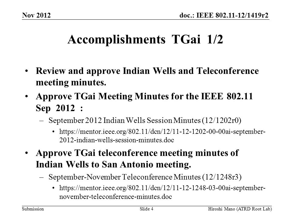 doc.: IEEE /1419r2 Submission Accomplishments TGai 1/2 Review and approve Indian Wells and Teleconference meeting minutes.