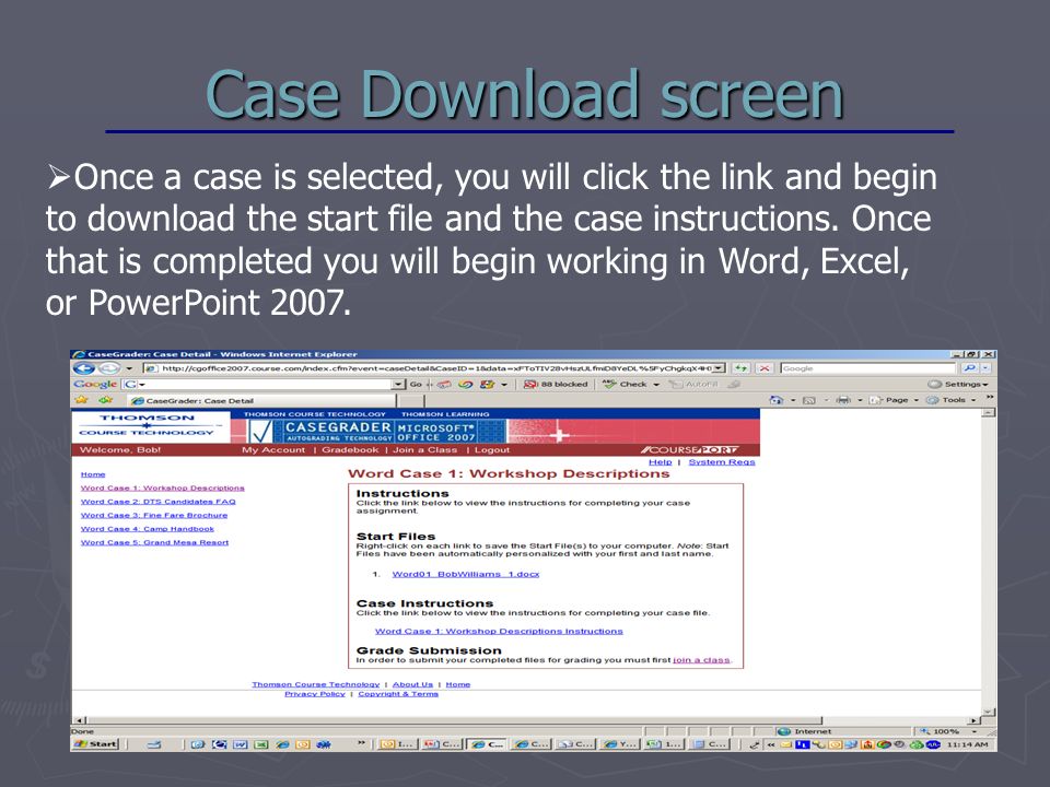 Case Download screen  Once a case is selected, you will click the link and begin to download the start file and the case instructions.
