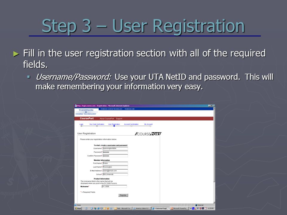 Step 3 – User Registration ► Fill in the user registration section with all of the required fields.