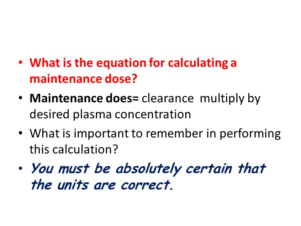 Maintenance Dose Equation Talkchannels Calculating A Maintenance Dose Basic Pharmacology 2 Samuel Aguazim Md Pharmacodynamics