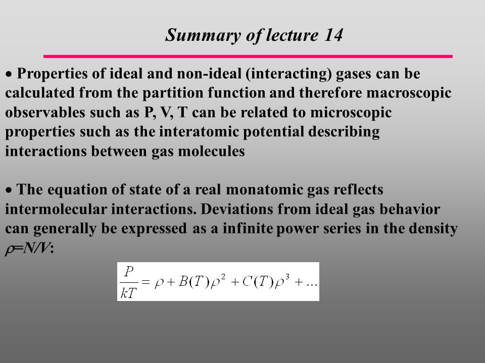 Lecture 16 Molecular Interactions Properties Of Ideal And Properties Of Ideal And Non Interacting Gases Can Be Calculated From