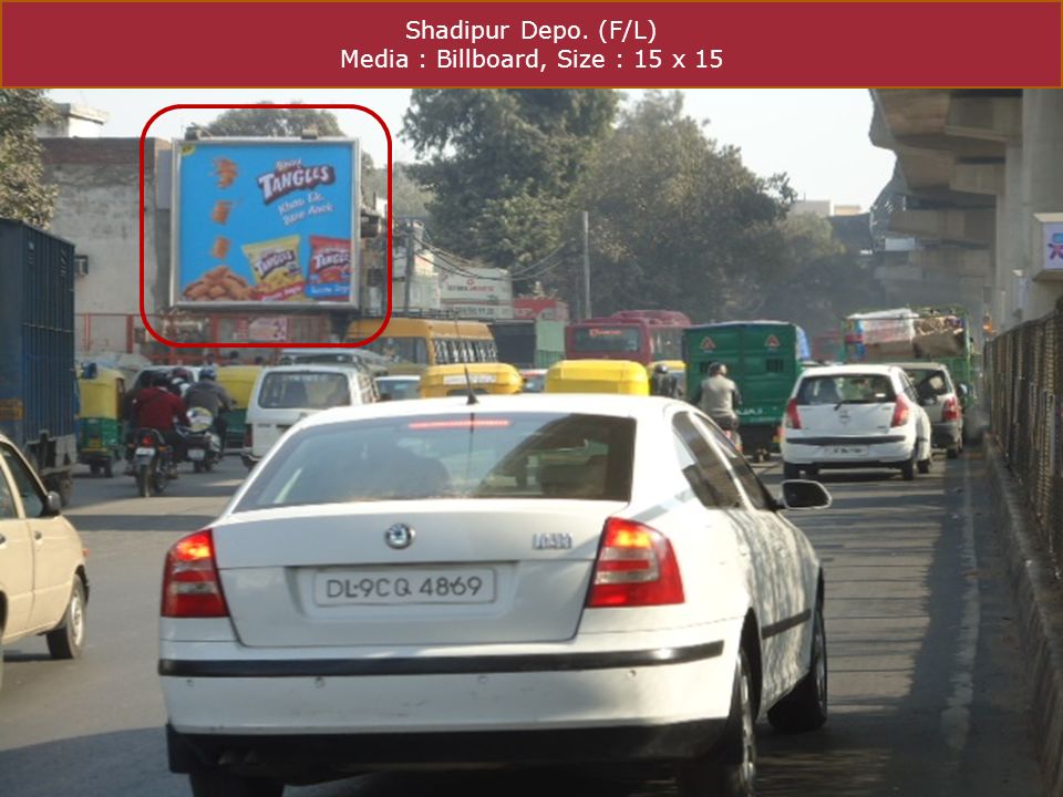 Shadipur Depo. (F/L) Media : Billboard, Size : 15 x 15