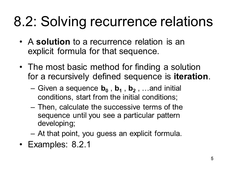 1 Topics Recursion Sections 8 A Recursively Defined 5 8 2 Solving Recurrence Relations A Solution To Relation Is An Explicit Formula