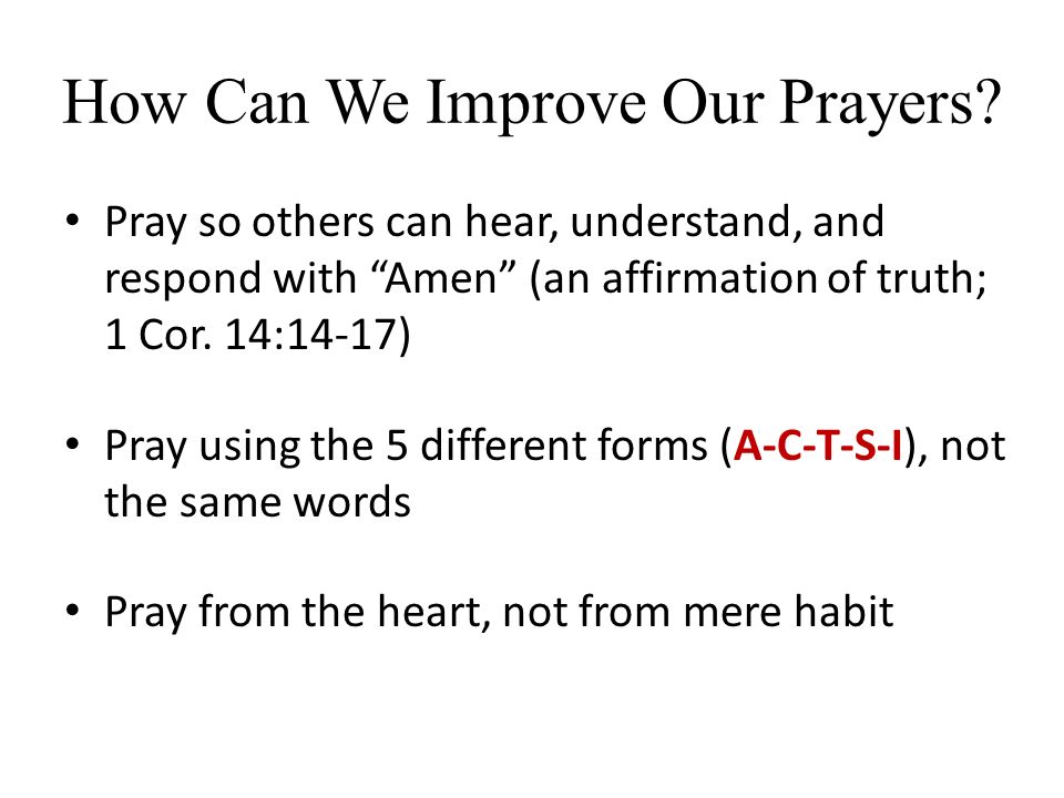 How Can We Improve Our Prayers.