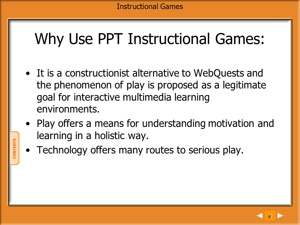 H Instructional Games Welcome To The Presentation Use Of H Instructional Games Why Use Ppt It Is A Constructionist Alternative To Webquests