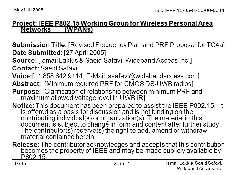 May11th 2005 Doc: IEEE a Ismail Lakkis, Saeid Safavi, Wideband Access Inc.