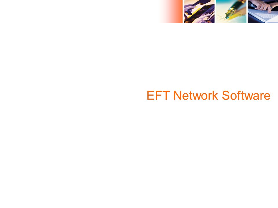EFT Network Software