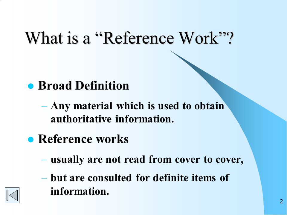 1 choosing reference works in the meade memorial library what is a what are reference works