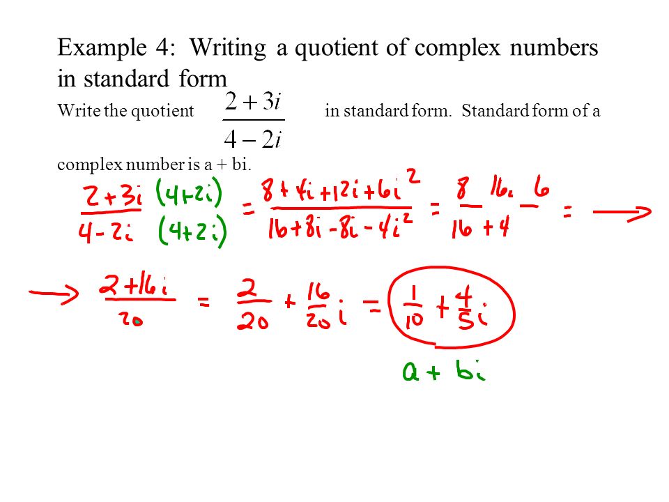 2 4 complex numbers students will use the imaginary unit i to write complex number standard form