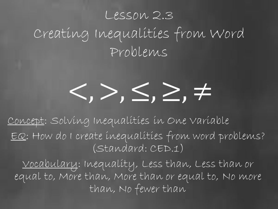 Lesson 2 3 Creating Inequalities From Word Problems Concept Lesson 2 3 Creating Inequalities From Word Problems Concept Solving In One Variable Eq