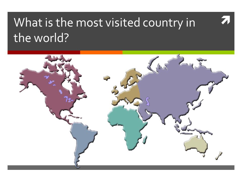  What is the most visited country in the world