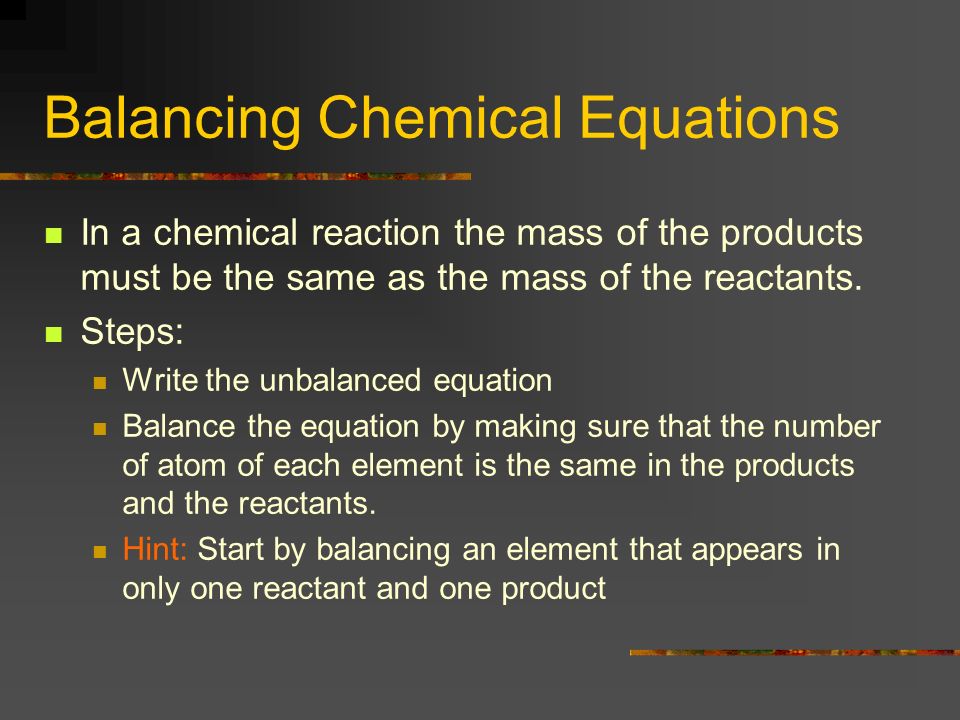 Chemical Equations Honors Chemistry Mr Rivas Balancing Chemical Equations In A Reaction The Mass Of Products Must Be Same