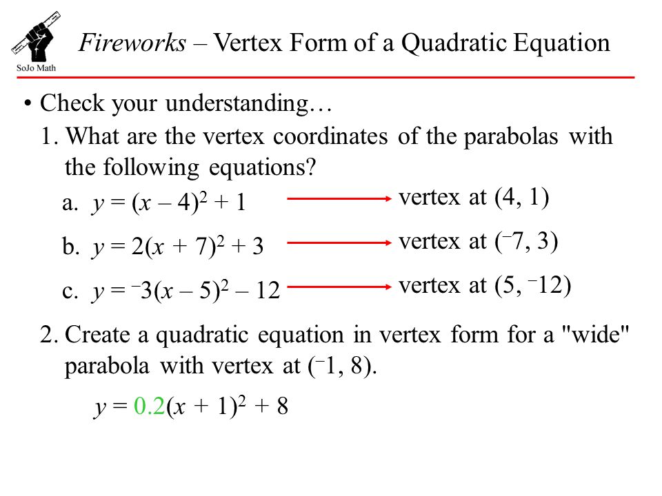 Equation Of Parabola In Vertex Form Talkchannels Fireworks Vertex Form Of A Quadratic Equation Recall That The