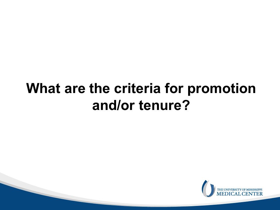 What are the criteria for promotion and/or tenure