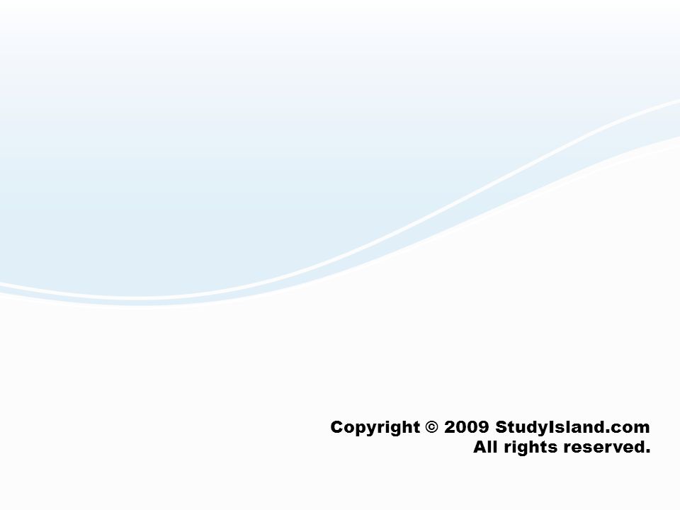 Copyright © 2009 StudyIsland.com All rights reserved.