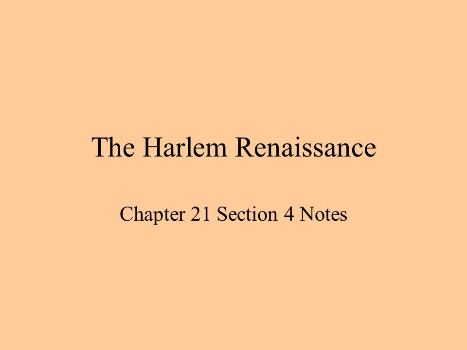 The Harlem Renaissance Chapter 21 Section 4 Notes