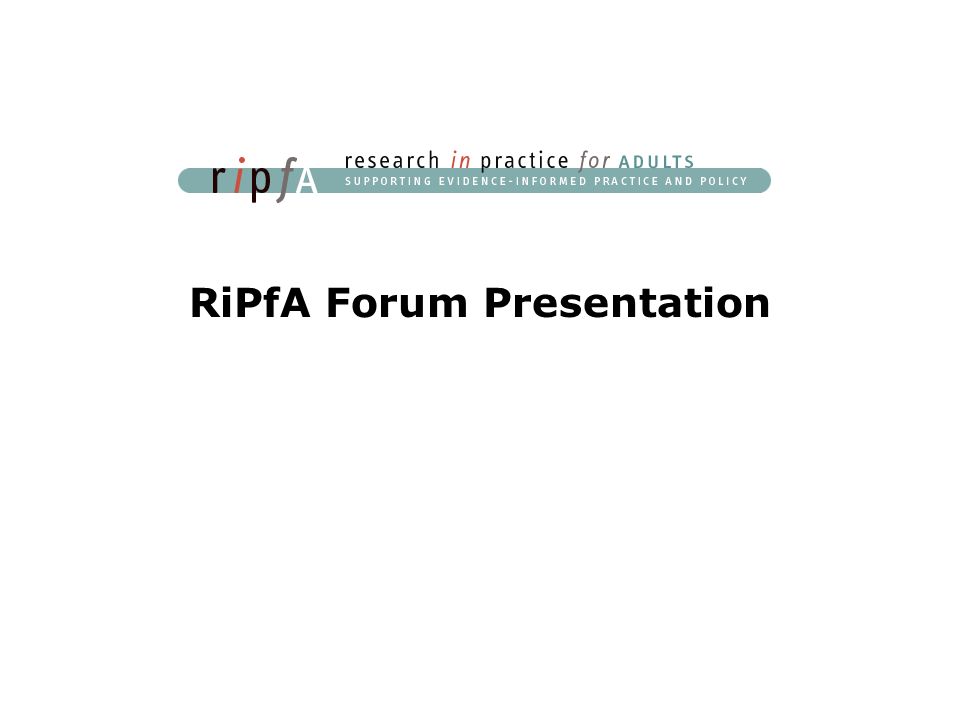 RiPfA Forum Presentation