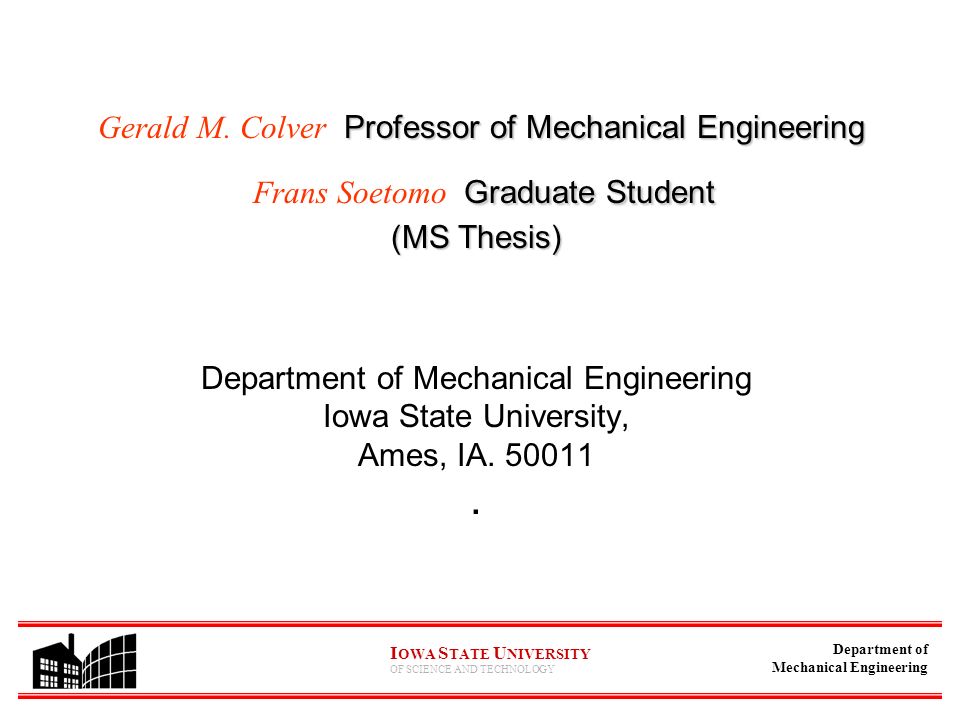 thesis of mechanical engineering Thesis on manufacturing process mechanical engineering - if you have a complicated or unusual topic and doubt that theres a writer who can cope with it, just place a free inquiry and well let you know if we have found a suitable writer. thesis of mechanical engineering Thesis on manufacturing process mechanical engineering - if you have a complicated or unusual topic and doubt that theres a writer who can cope with it, just place a free inquiry and well let you know if we have found a suitable writer.