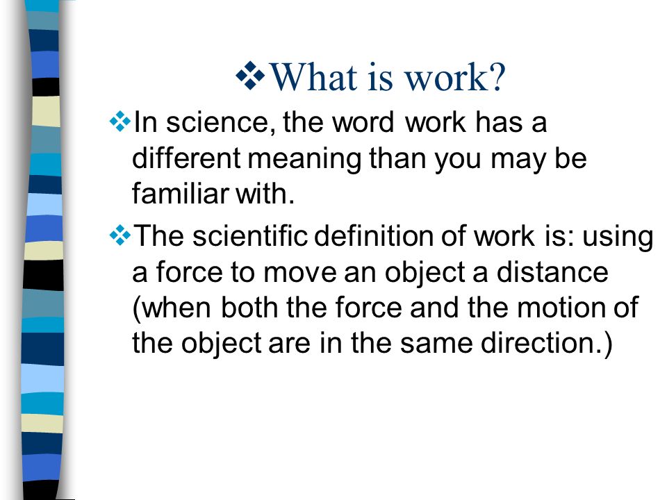 What Is Work In Science The Word Has A Different Meaning What Is Work In Science The Word Has A Different Meaning