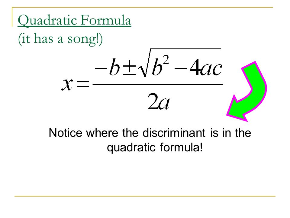 Examples Find the discriminant and give the number and type of solutions.